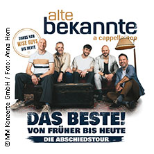 Alte Bekannte - Das Beste! Von Früher bis Heute 23.04.2027 Deutsches Haus