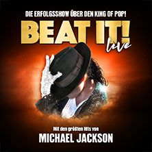BEAT IT! - Die Erfolgsshow über den King of Pop! 02.02.2027 GP JOULE Arena