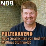 Pulteravend. Matthias Stührwoldt vertellt ...
